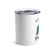 Load image into Gallery viewer, Tumbler (10 oz) | Please Pick Up Your Trash
