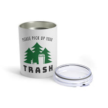 Load image into Gallery viewer, Tumbler (10 oz) | Please Pick Up Your Trash
