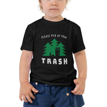 Load image into Gallery viewer, Toddler Short Sleeve Tee | Please Pick Up Your Trash
