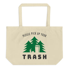 Load image into Gallery viewer, Large Organic Tote Bag | Please Pick Up Your Trash
