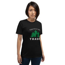 Load image into Gallery viewer, Pick Up Your Trash t-shirt
