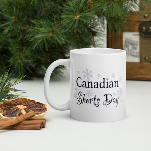 Canadian Shorts Day coffee mug by JD's Mug Shoppe