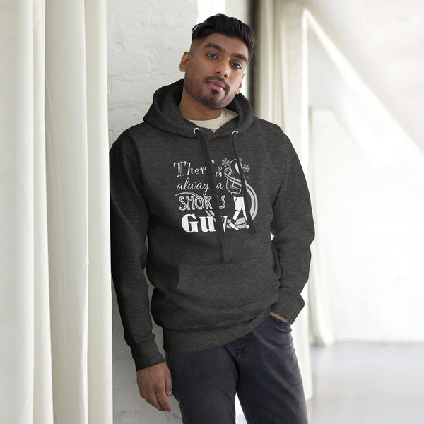 "There's Always A Shorts Guy" Hoodies Are Now Available