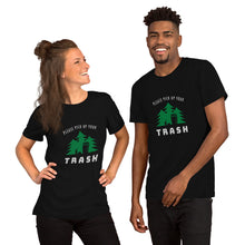 Load image into Gallery viewer, Pick Up Your Trash t-shirt

