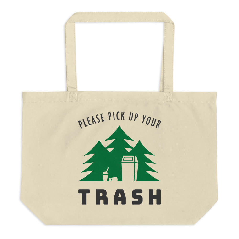 Large Organic Tote Bag | Please Pick Up Your Trash