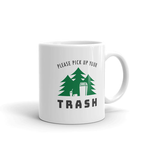 Pick Up Your Trash coffee mug