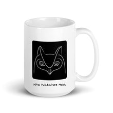 Load image into Gallery viewer, Who Watches Hoot Coffee Mug
